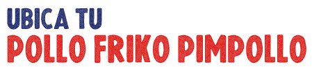 Ubica tu pollo friko pimpollo