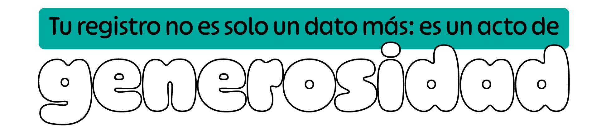 Tu registro es un acto de generosidad