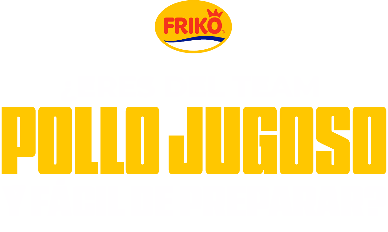 Friko - ¿Eres del team pollo jugoso y fácil de preparar?