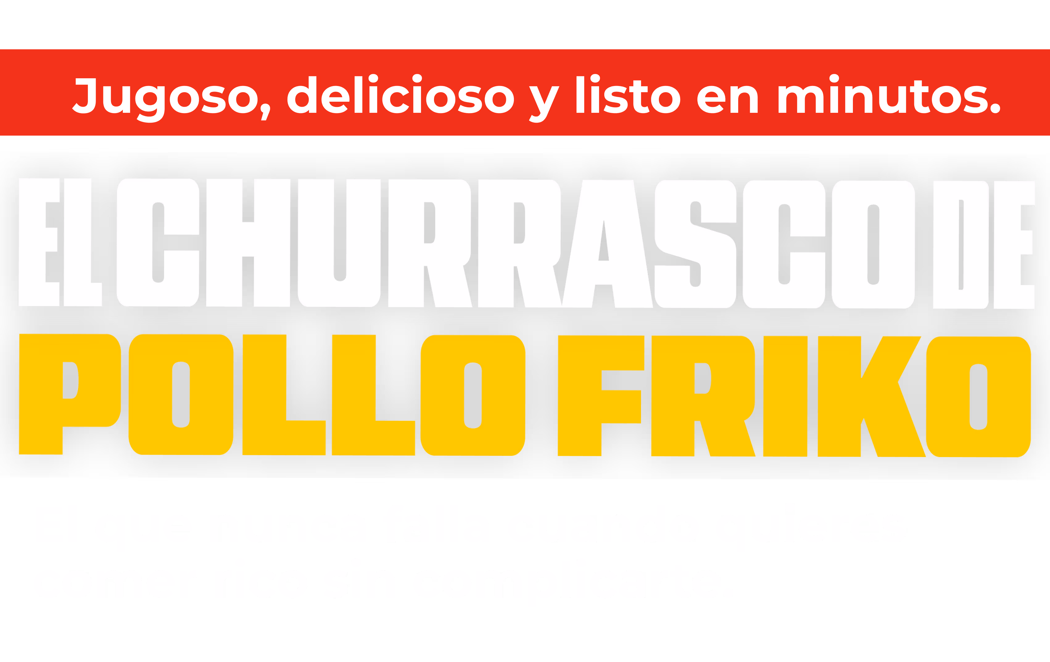 Churrasco de Pollo Friko - Jugoso, delicioso y listo en minutos